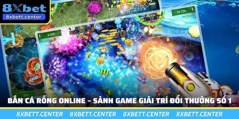 Bắn Cá Rồng Online – Sảnh Game Giải Trí Đổi Thưởng Số 1