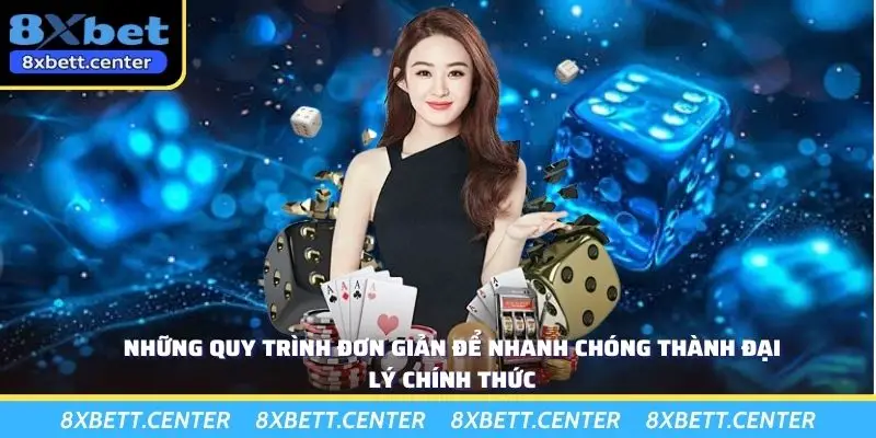 Những quy trình đơn giản để nhanh chóng thành đại lý chính thức