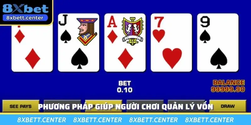 Phương pháp giúp người chơi quản lý vốn